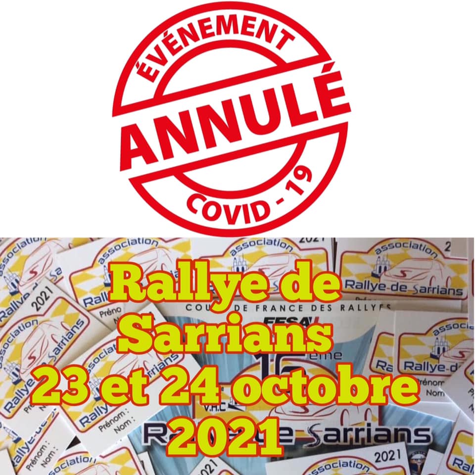 Rallye Régional de Sarrians annulé en 2021 aussi...