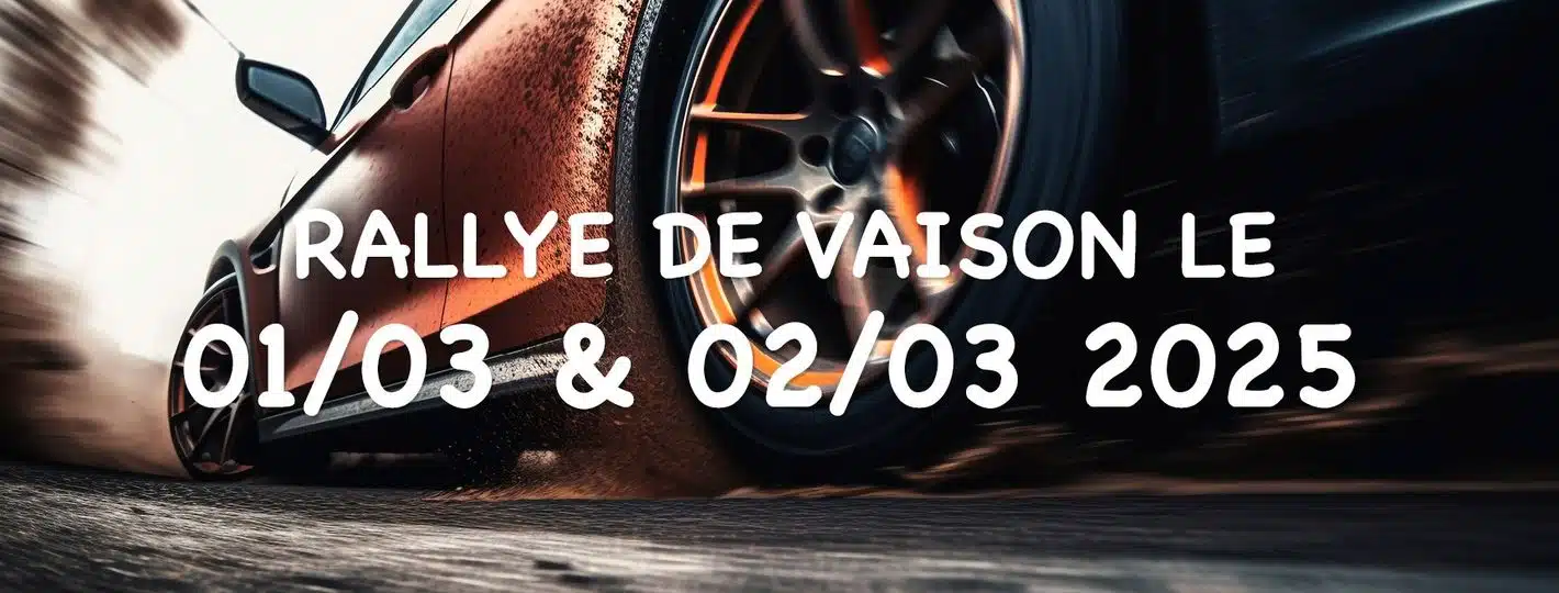 Lire la suite à propos de l’article Rallye Régional de Vaison la Romaine 2025